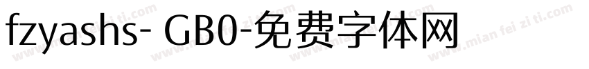 fzyashs- GB0字体转换